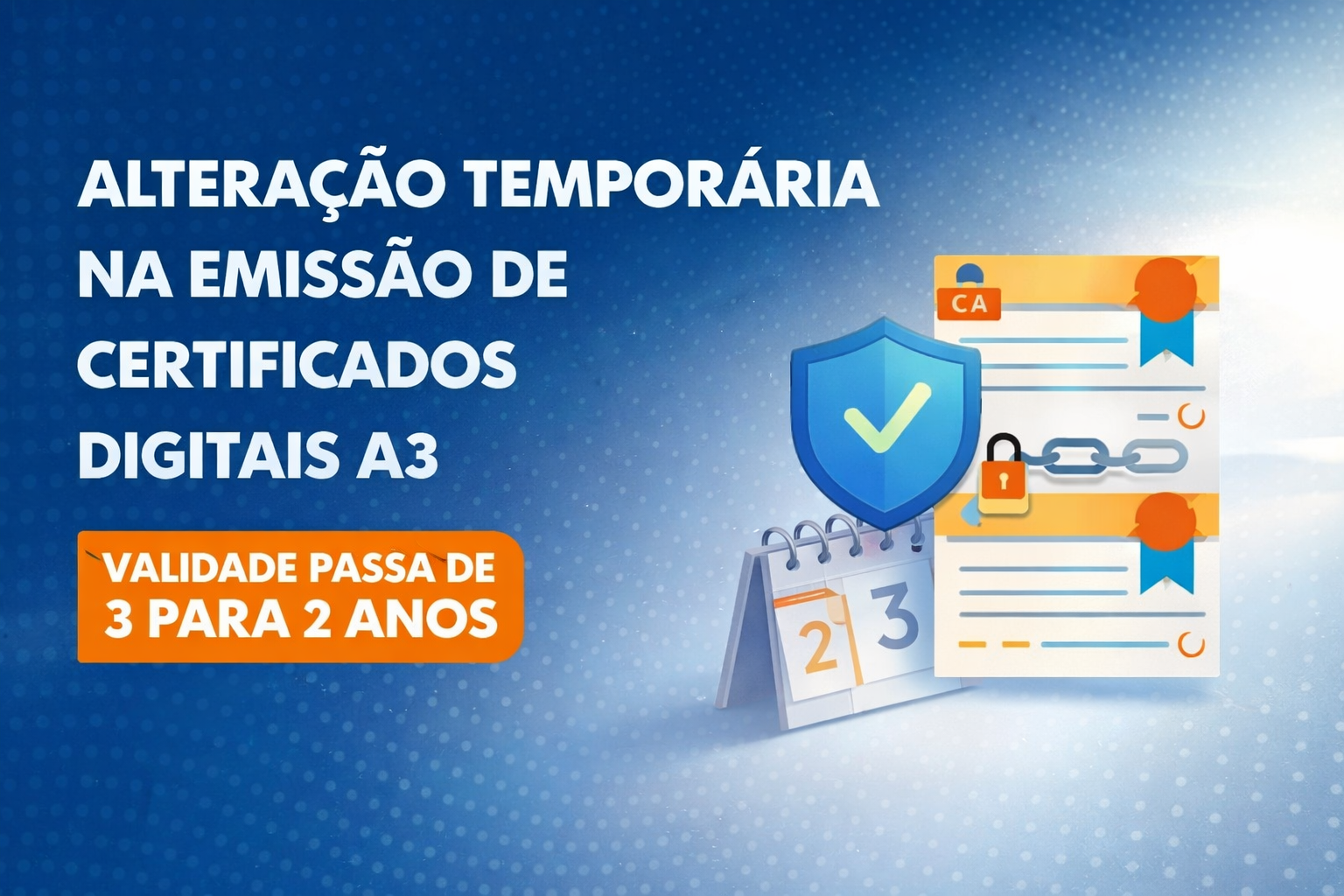 Alteração Temporária na Emissão de Certificados Digitais A3